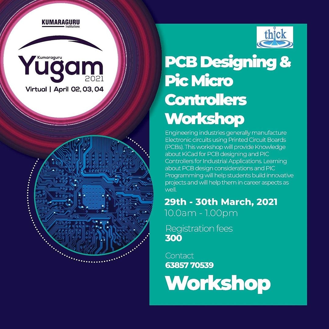 PCB Designing and PIC Micro Controllers Workshop 2021
